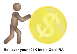 Roll over your 401K into a Gold IRA